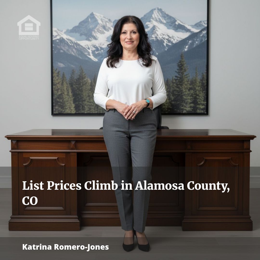 List Prices Climb in Alamosa County, CO